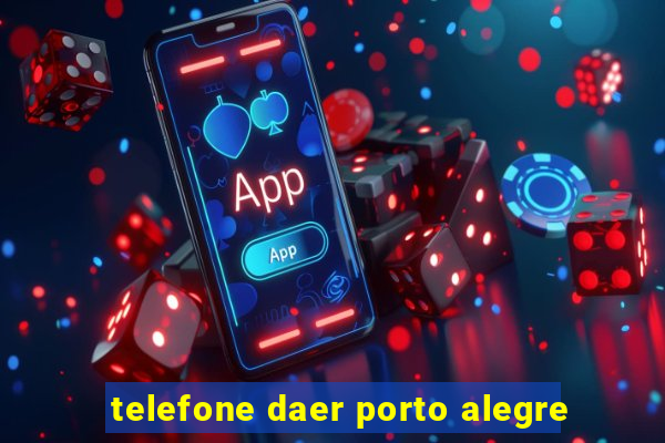 telefone daer porto alegre