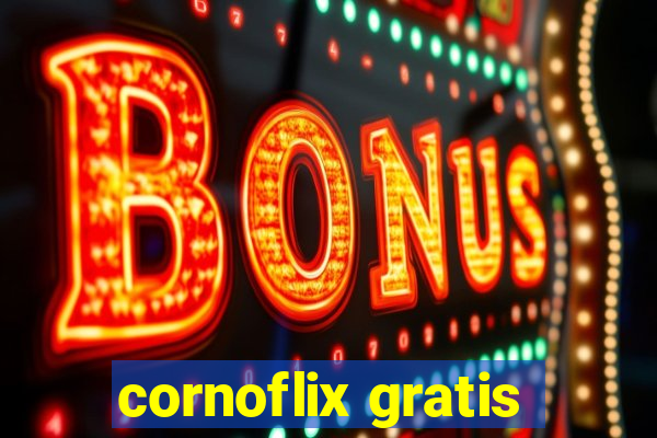 cornoflix gratis