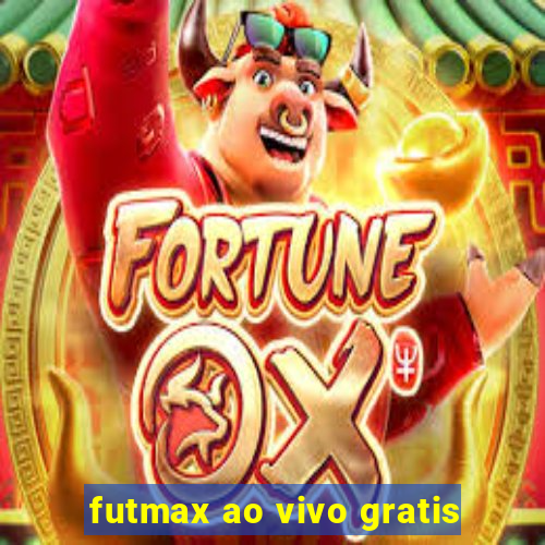 futmax ao vivo gratis