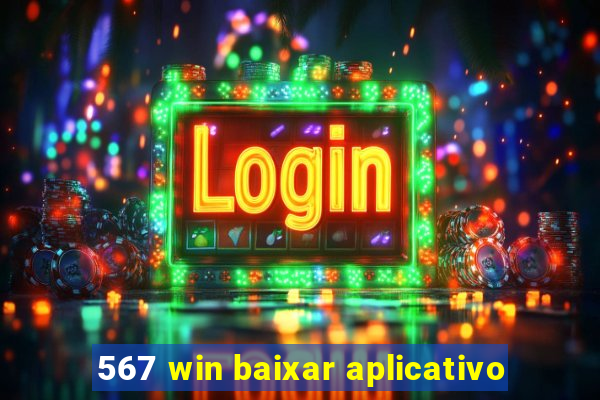 567 win baixar aplicativo