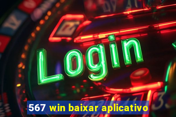 567 win baixar aplicativo