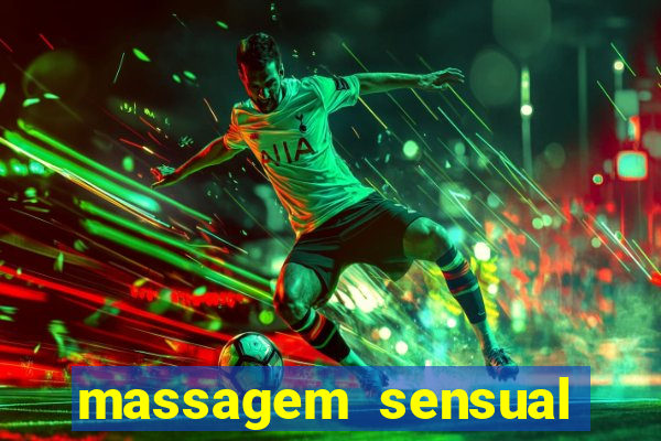 massagem sensual novo hamburgo