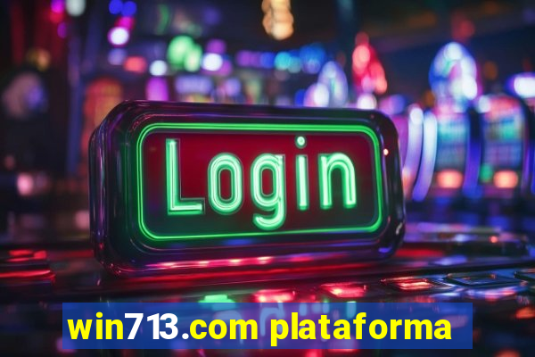 win713.com plataforma