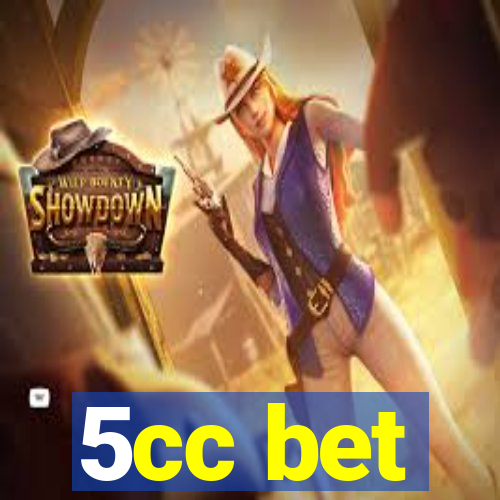 5cc bet