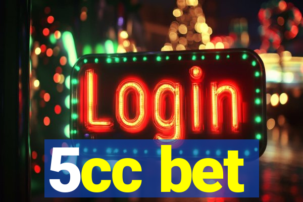 5cc bet