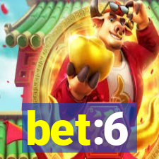 bet:6