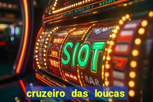 cruzeiro das loucas filme completo dublado topflix