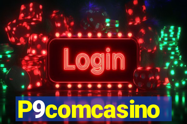 P9comcasino