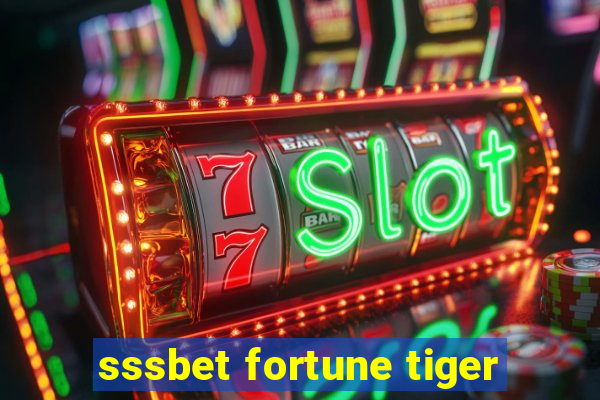 sssbet fortune tiger