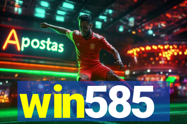 win585