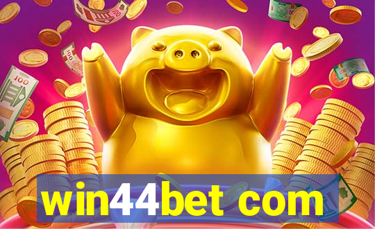 win44bet com