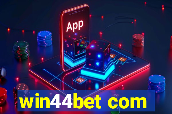 win44bet com