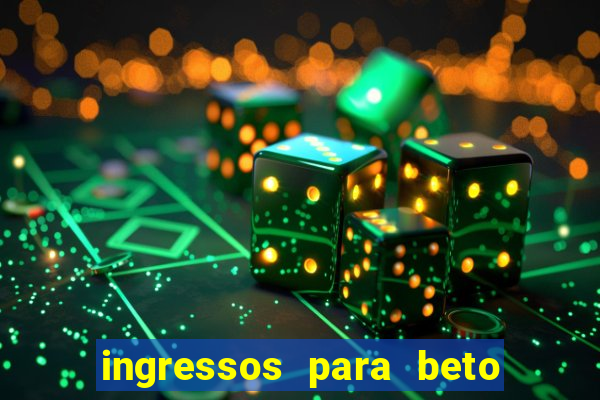 ingressos para beto carrero world