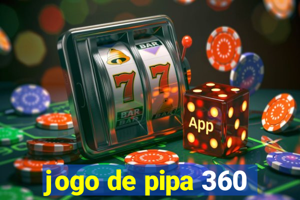 jogo de pipa 360