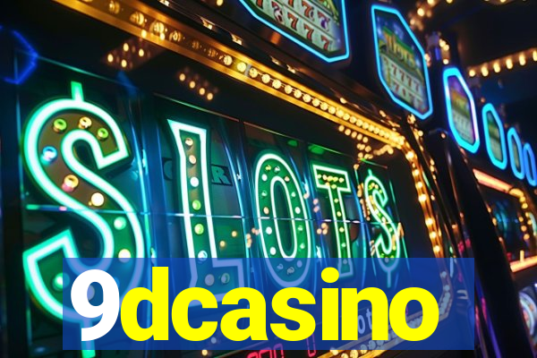 9dcasino