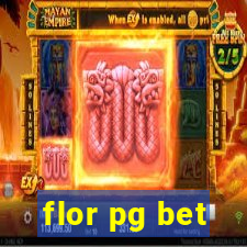 flor pg bet