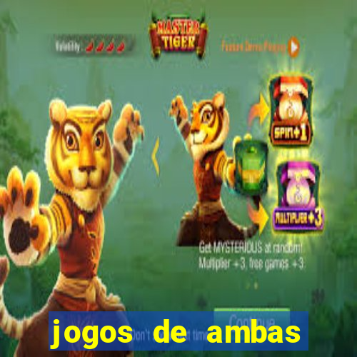 jogos de ambas marcam para hoje