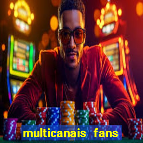 multicanais fans jogo ao vivo