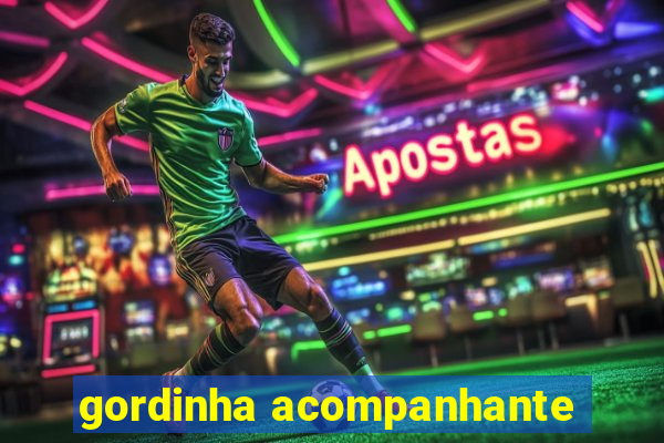 gordinha acompanhante