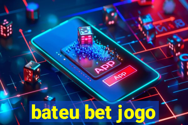 bateu bet jogo