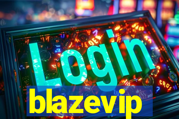 blazevip