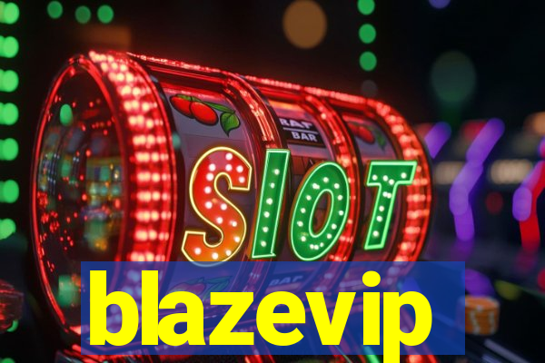 blazevip