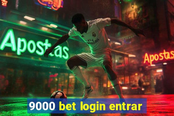 9000 bet login entrar