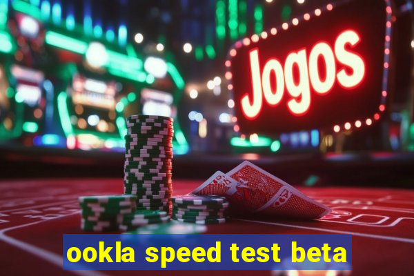 ookla speed test beta