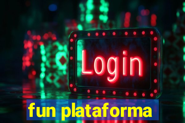 fun plataforma