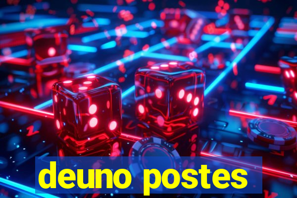 deuno postes