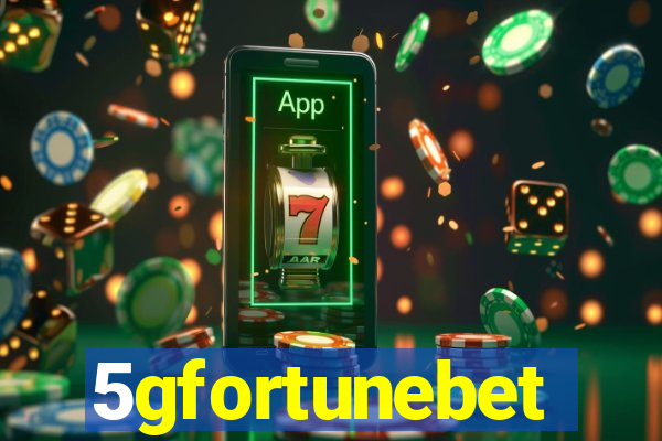 5gfortunebet