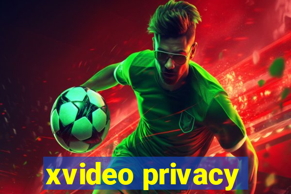 xvideo privacy