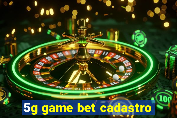 5g game bet cadastro