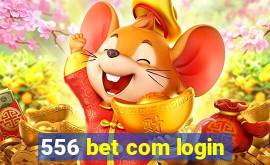 556 bet com login