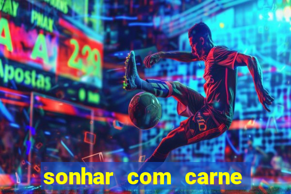 sonhar com carne de porco no jogo do bicho