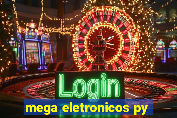 mega eletronicos py