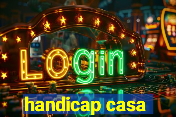 handicap casa