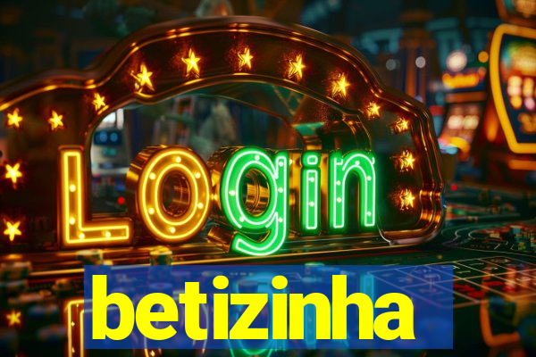 betizinha