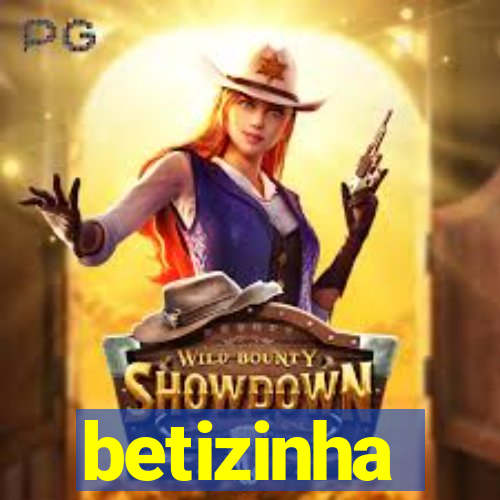 betizinha