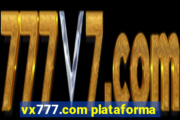 vx777.com plataforma