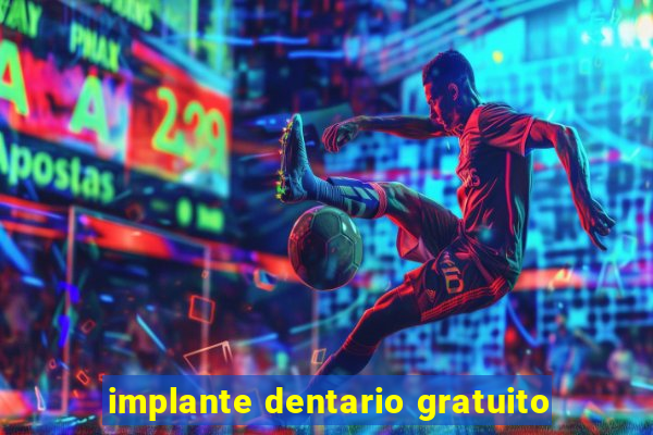 implante dentario gratuito