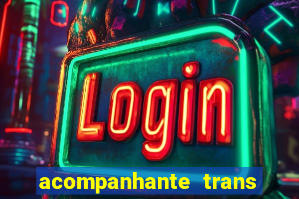 acompanhante trans em santos