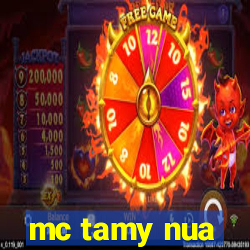 mc tamy nua