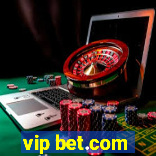 vip bet.com