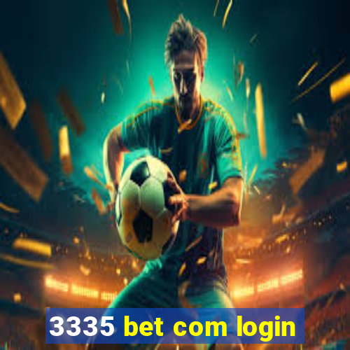 3335 bet com login