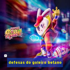 defesas do goleiro betano