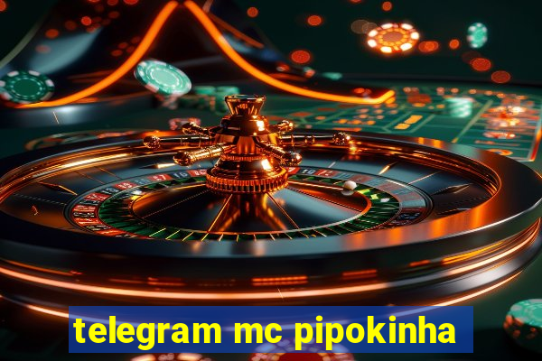 telegram mc pipokinha