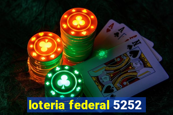 loteria federal 5252