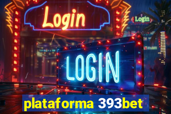 plataforma 393bet