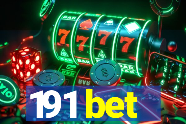 191 bet